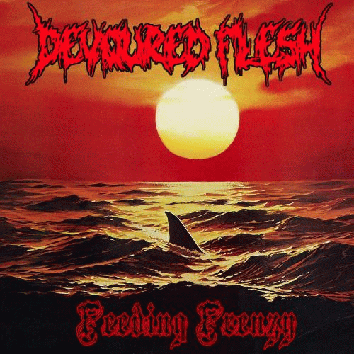 Devoured Flesh : Feeding Frenzy